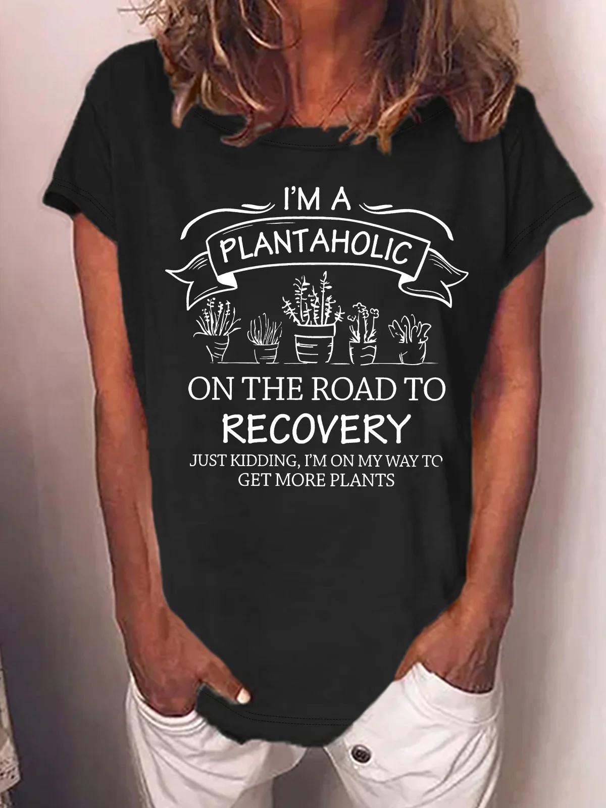 Women's I Am A Plantaholic On The Road To Recovery  Just Kidding I Am On My Way To Get More Plants Funny Graphic Printing Casual Loose Cotton-Blend Crew Neck T-Shirt