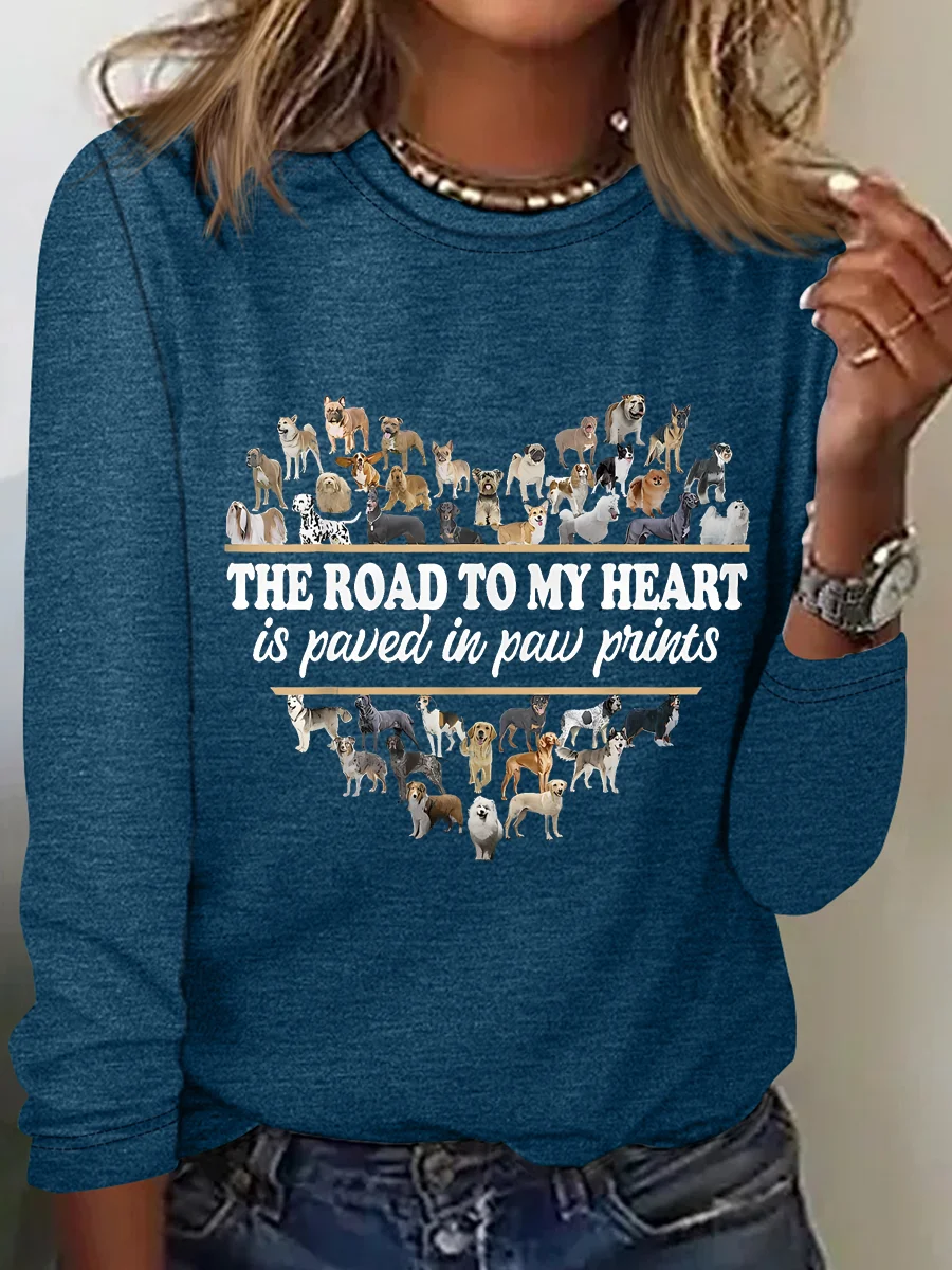 The Road To My Heart Is Paved In Dog Paw Prints All-Over Cotton-Blend Text Letters Long Sleeve Shirt