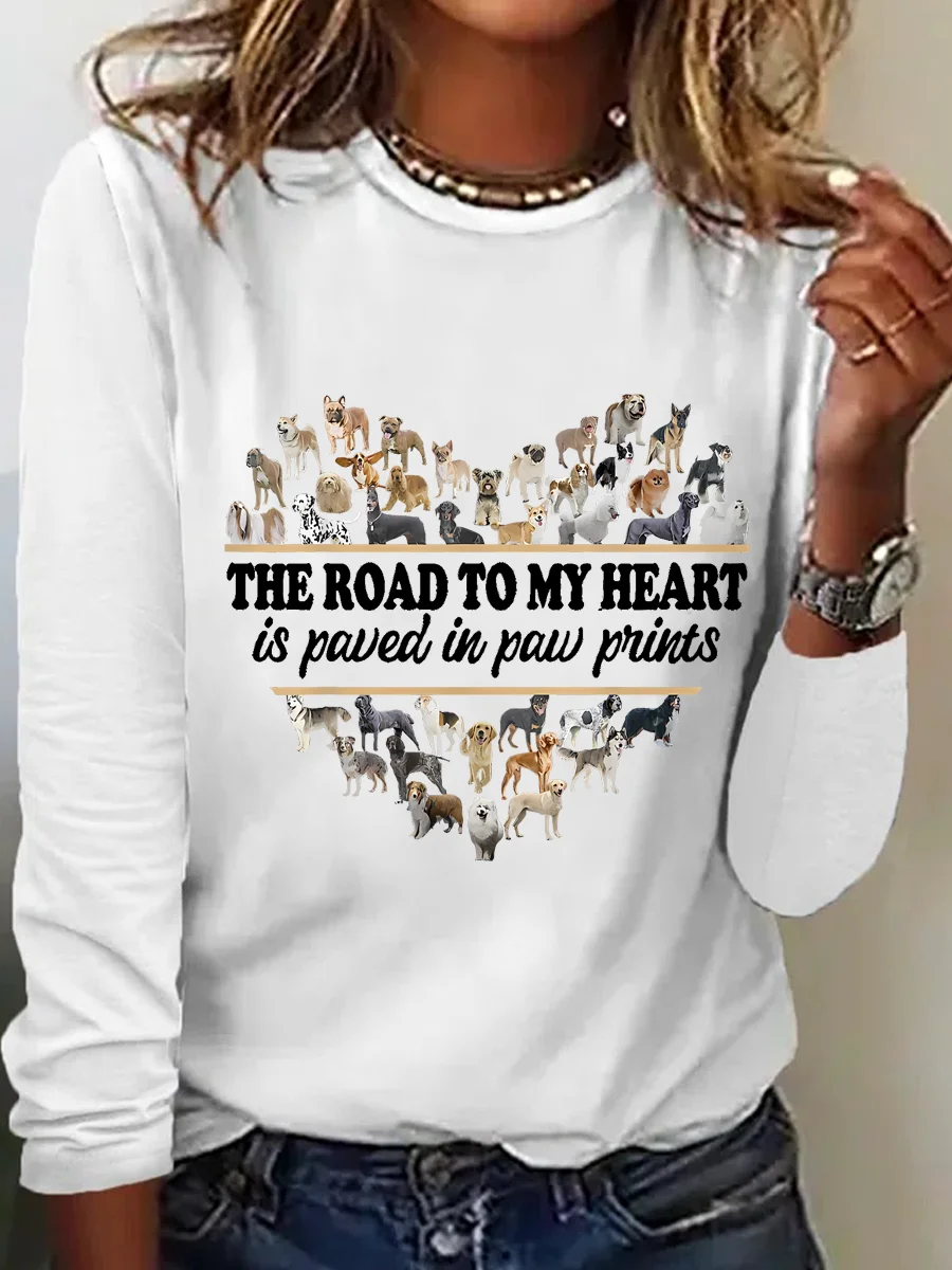 The Road To My Heart Is Paved In Dog Paw Prints All-Over Cotton-Blend Text Letters Long Sleeve Shirt