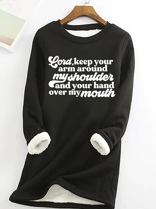 Lord Keep Your Arm Around My Shoulder Casual Fleece Sweatshirt