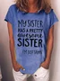 My Sister Has A Pretty Awesome Sister Women's T-shirt