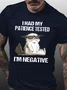 Men's I Had My Patience Tested I'm Negative Cat Funny Sarcasm T-shirt