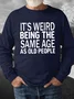 Men's Funny Age Casual Loose Text Letters Sweatshirt