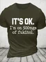 Cotton 'It's ok" I'm on 500mg of Fukitol Funny Sarcasm Text Letters Loose Casual Crew Neck T-Shirt