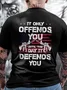 It Only Offends You Loose Cotton Casual T-Shirt